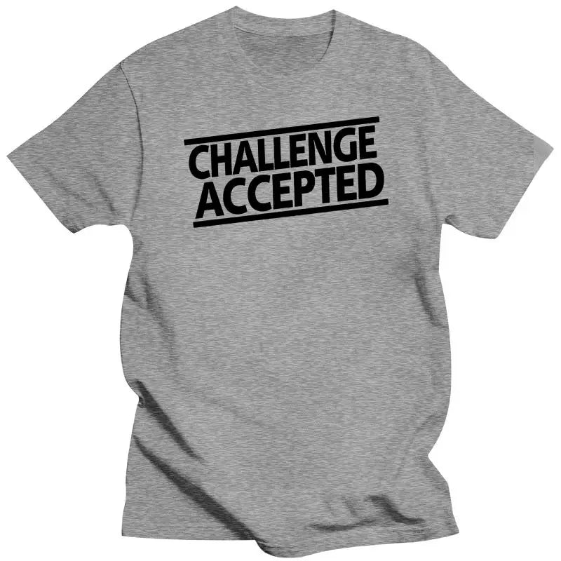 Challenge Accepted T Shirt