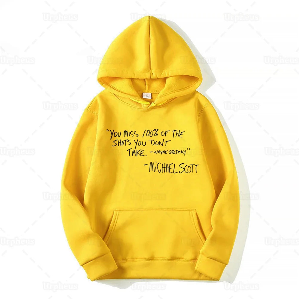 You Miss 100% of The Shots You Don't Take Hoodie