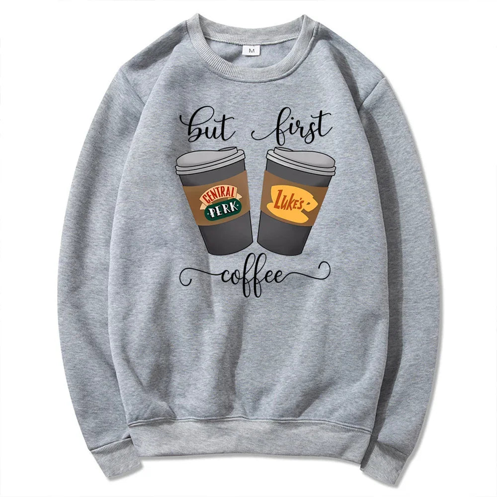 But First Coffee Sweatshirt