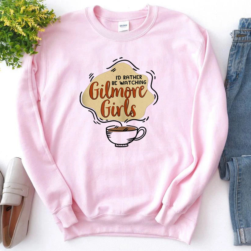 I'd Rather Be Watching Gilmore Sweatshirts