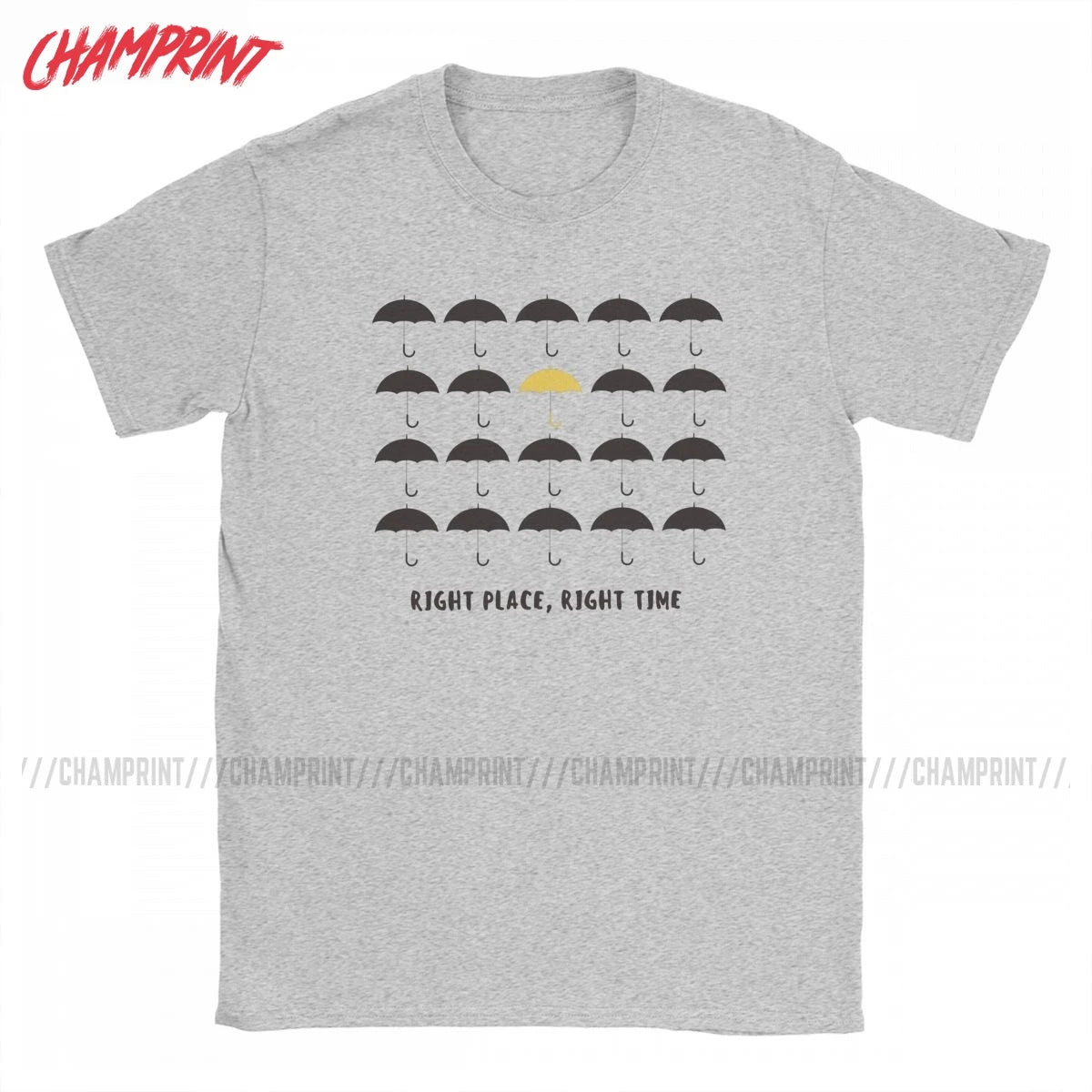 Right Place Right Time T Shirt