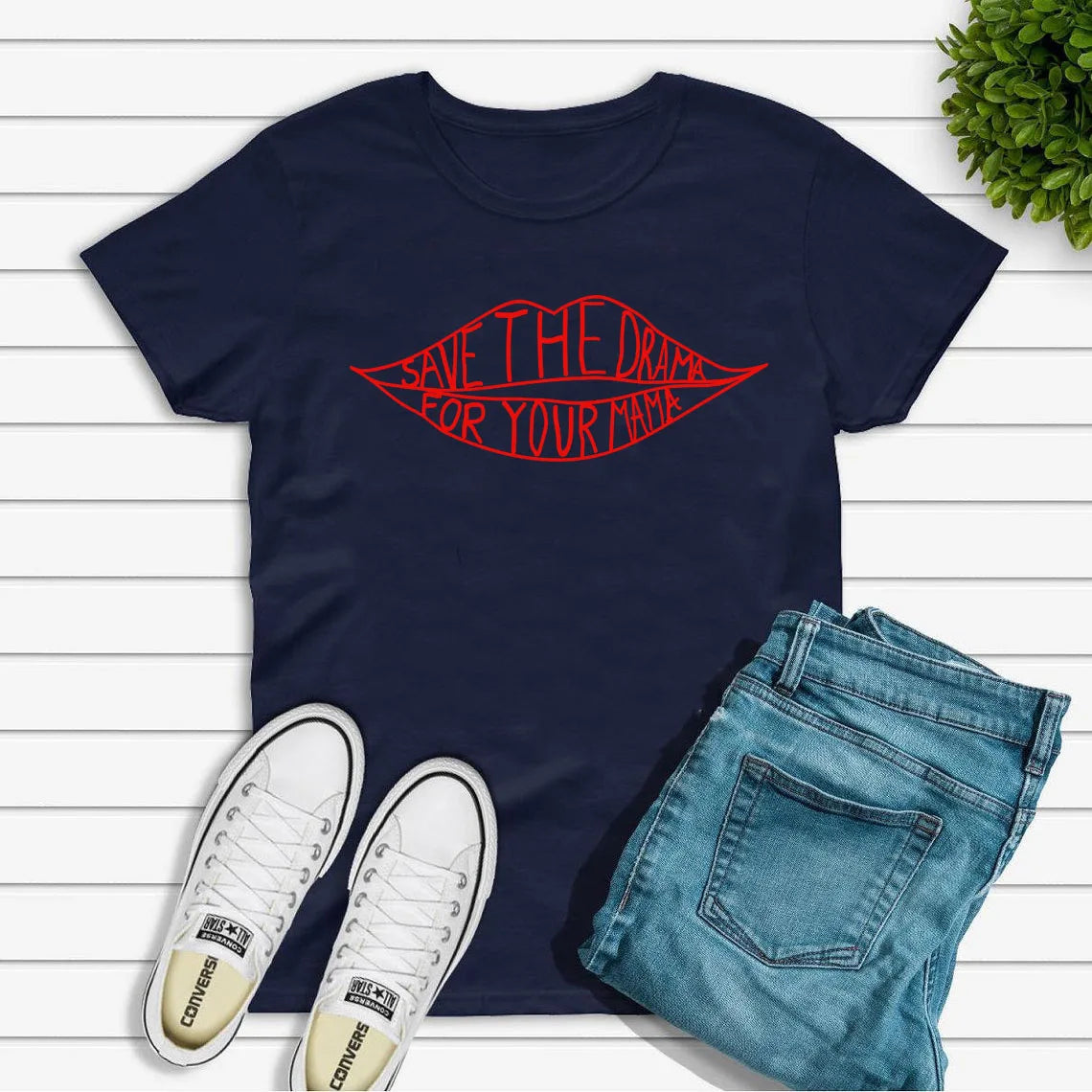 Save The Drama for Your Mama T Shirt