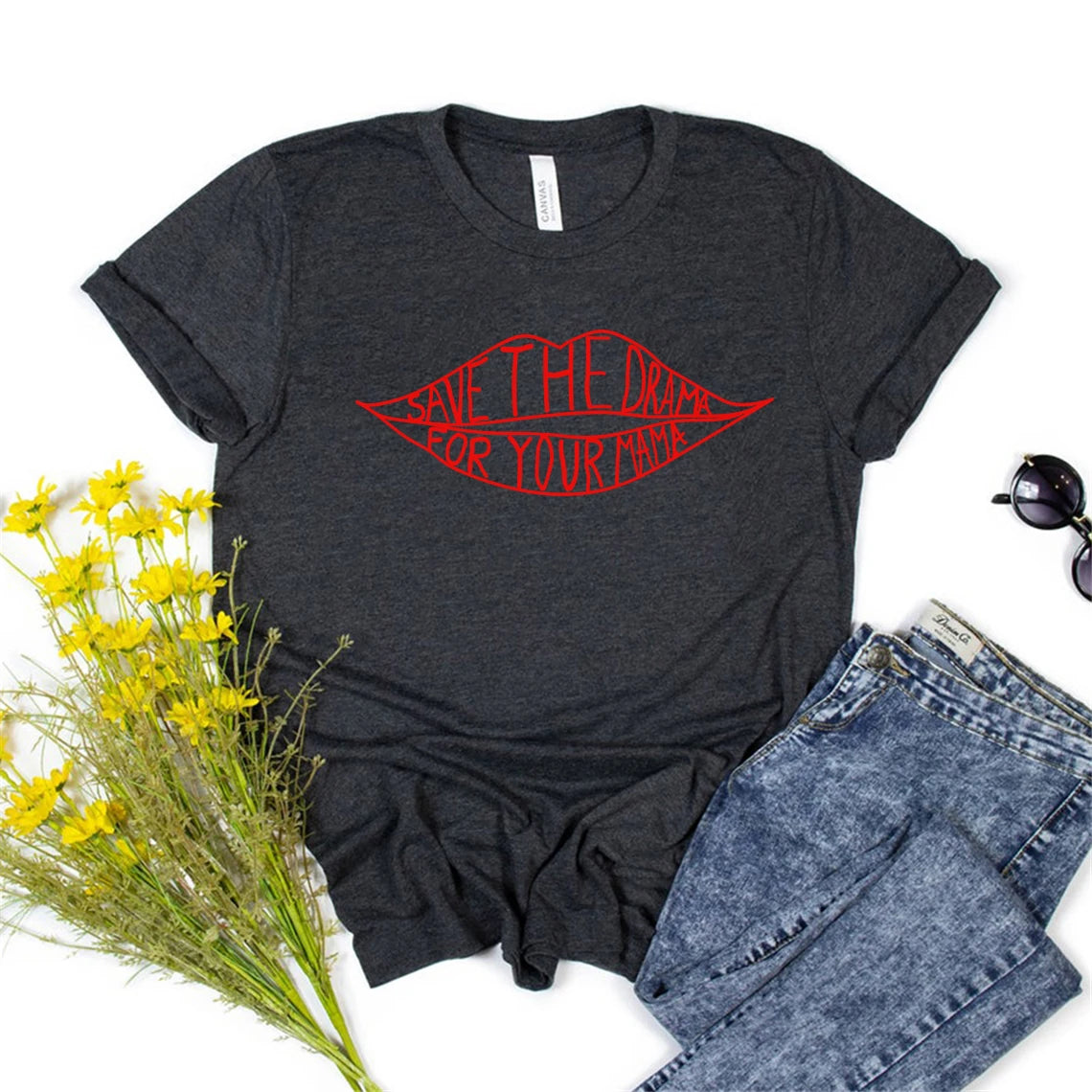 Save The Drama for Your Mama T Shirt