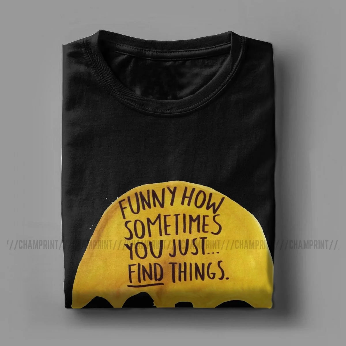 Funny How Sometimes tshirt