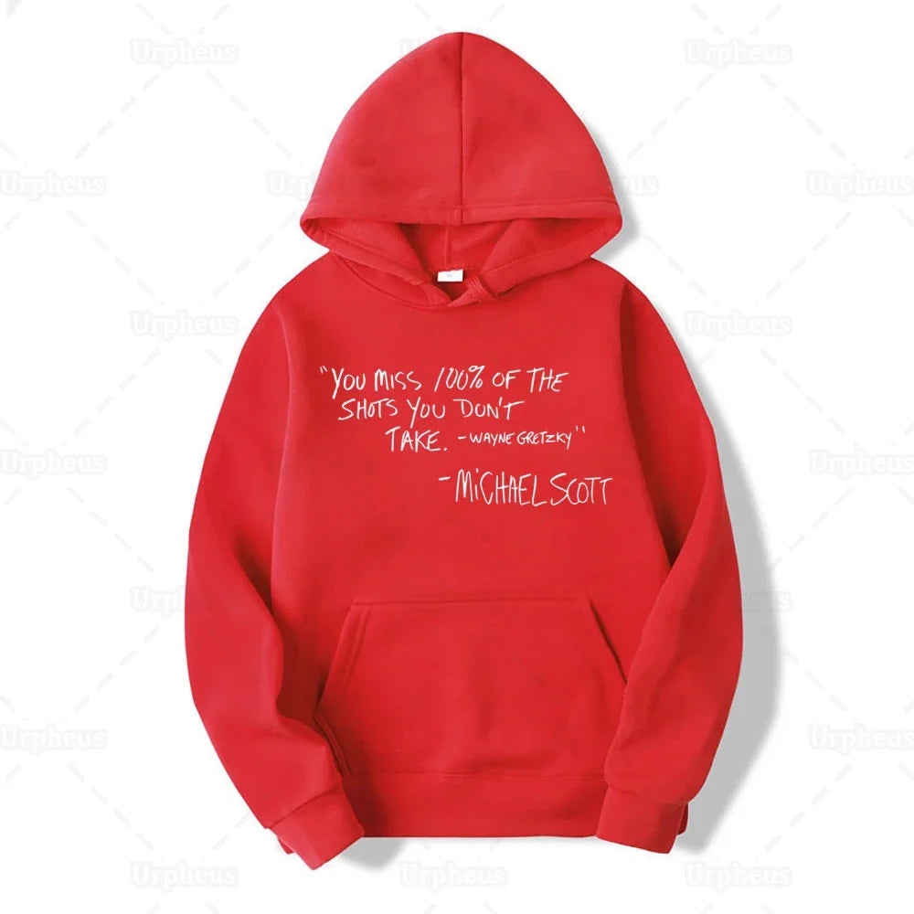You Miss 100% of The Shots You Don't Take Hoodie