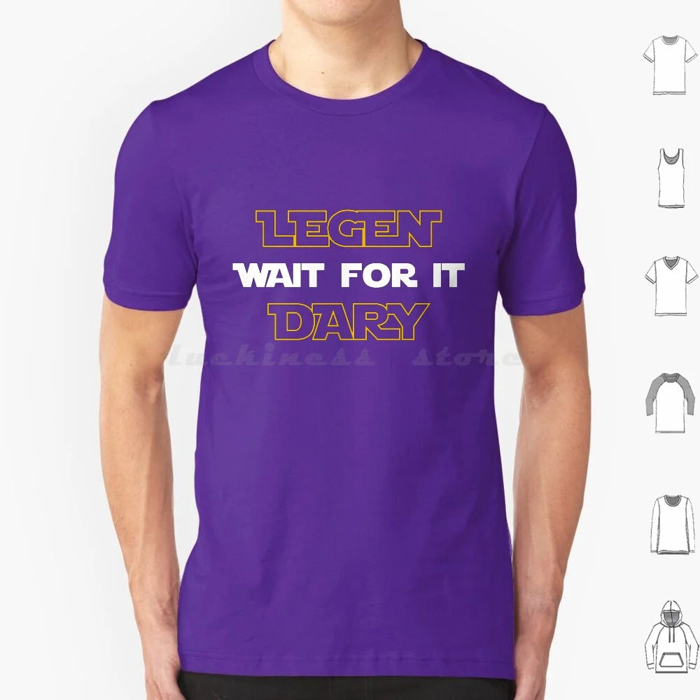 Legen-Wait For It-Dary T Shirt