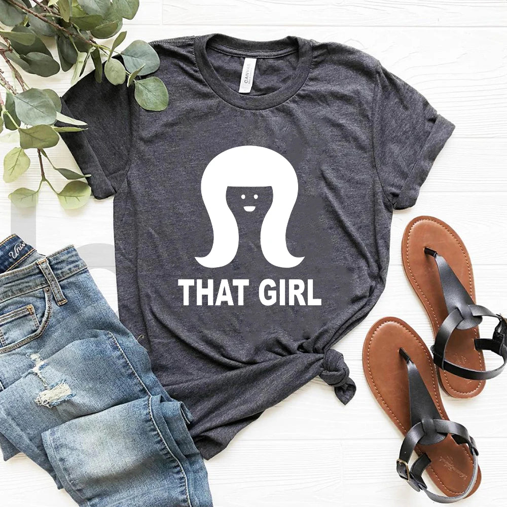 That Girl Tshirt