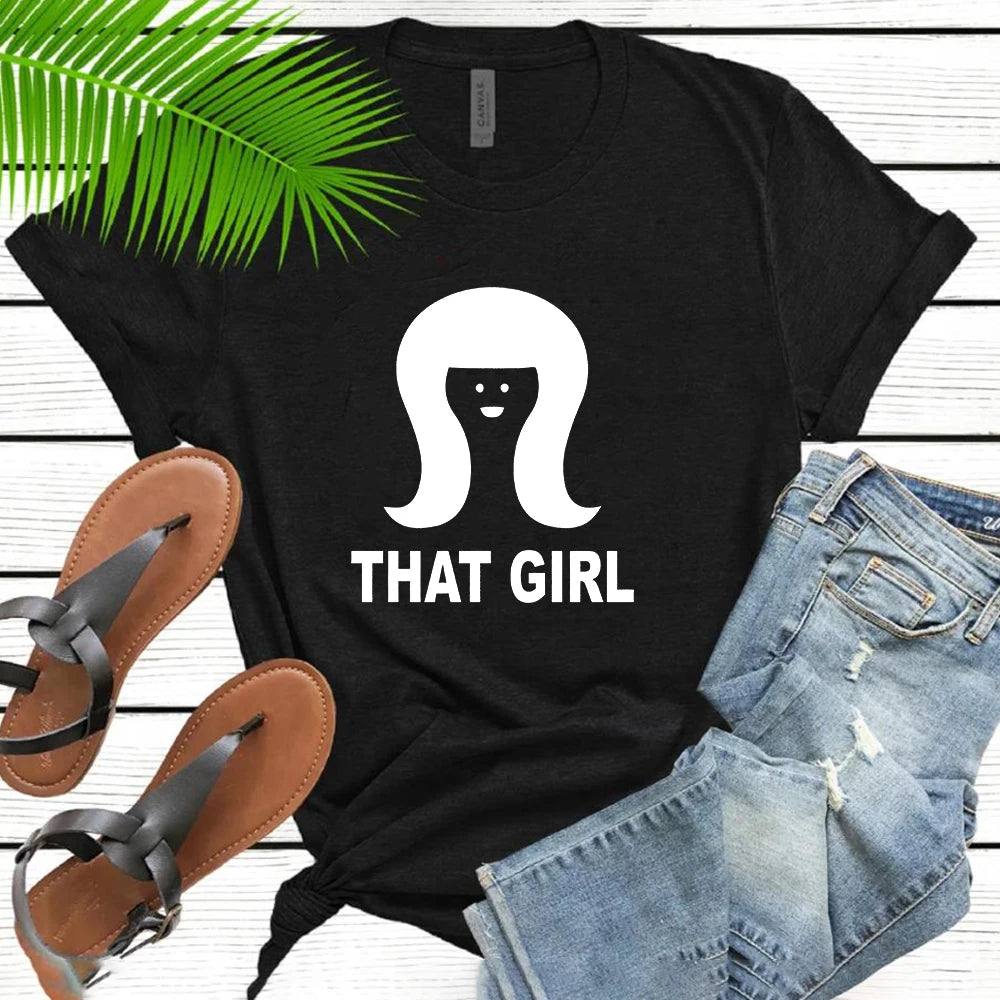 That Girl Tshirt