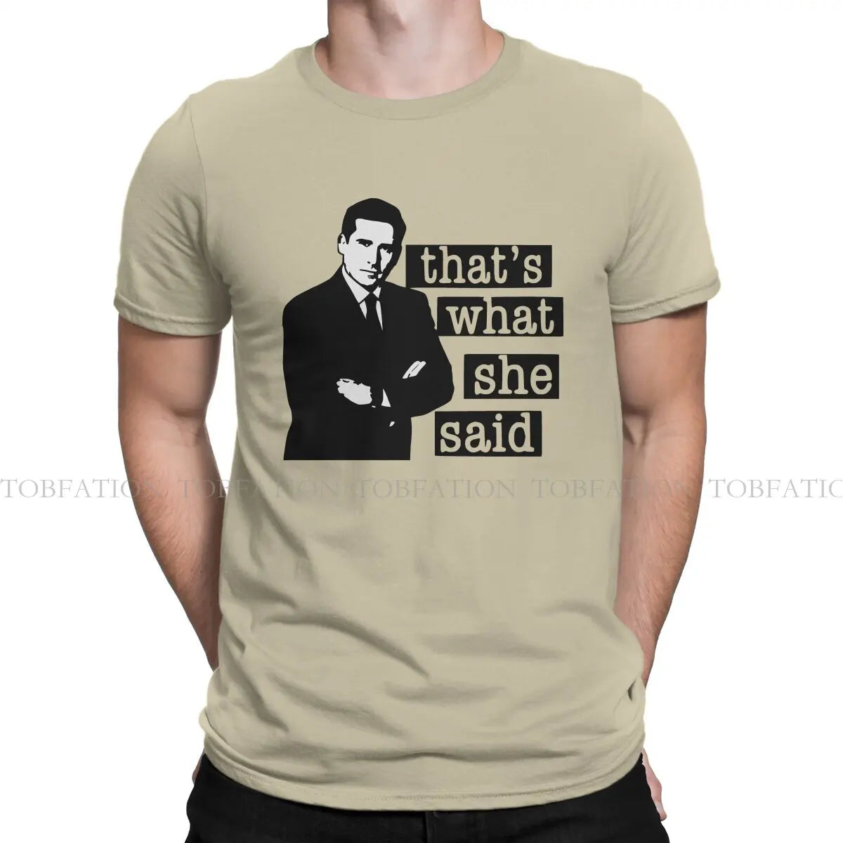 Thats What She Said Unisex TShirt
