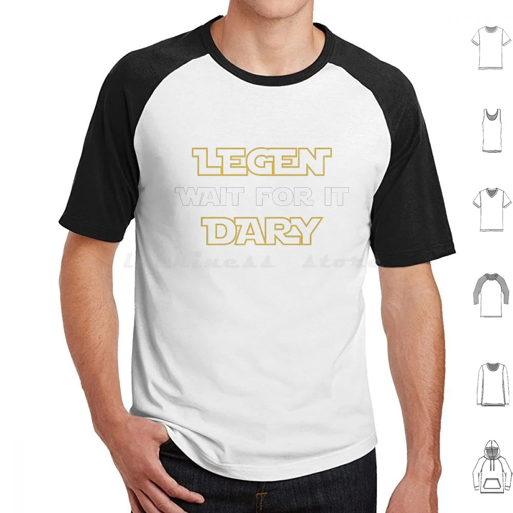 Legen-Wait For It-Dary T Shirt