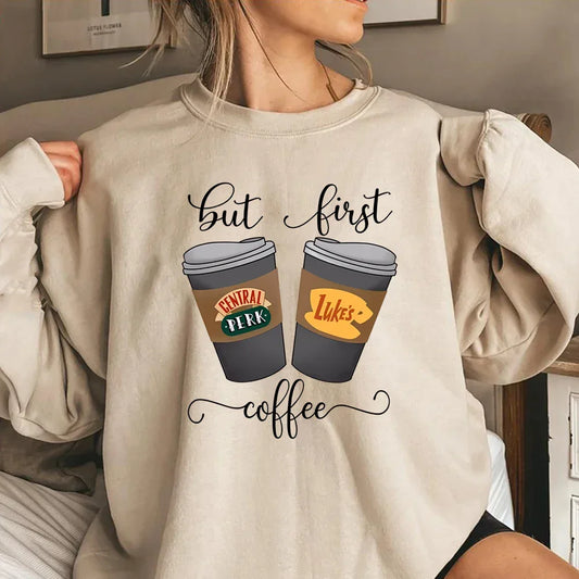 But First Coffee Sweatshirt