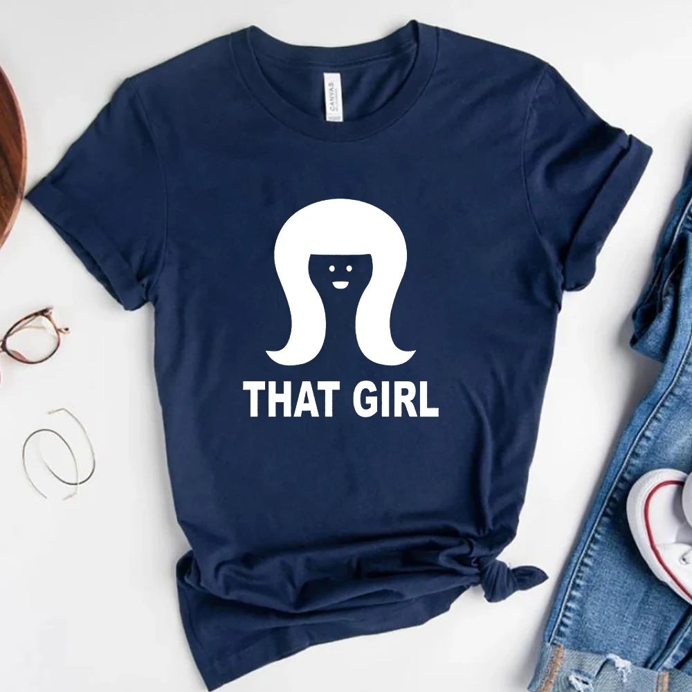 That Girl Tshirt
