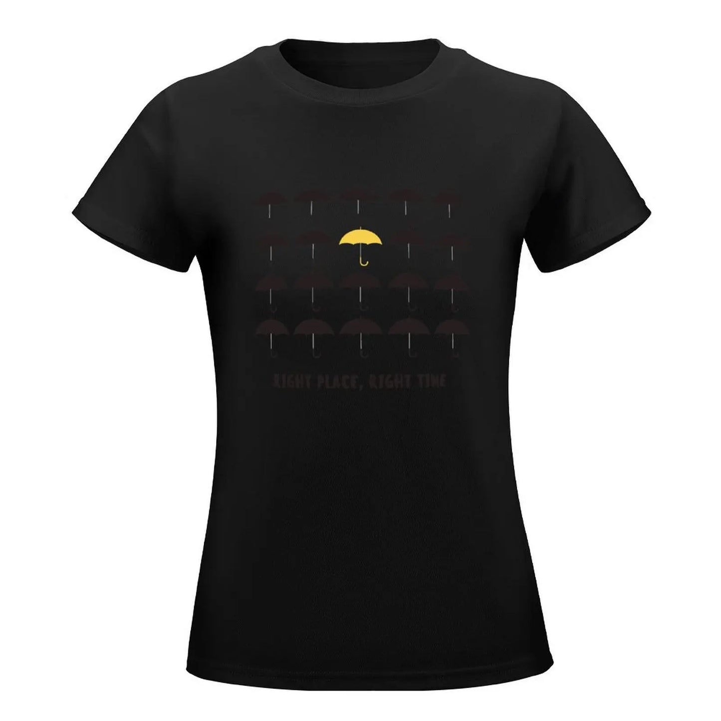 Right Place, Right Time T-Shirt