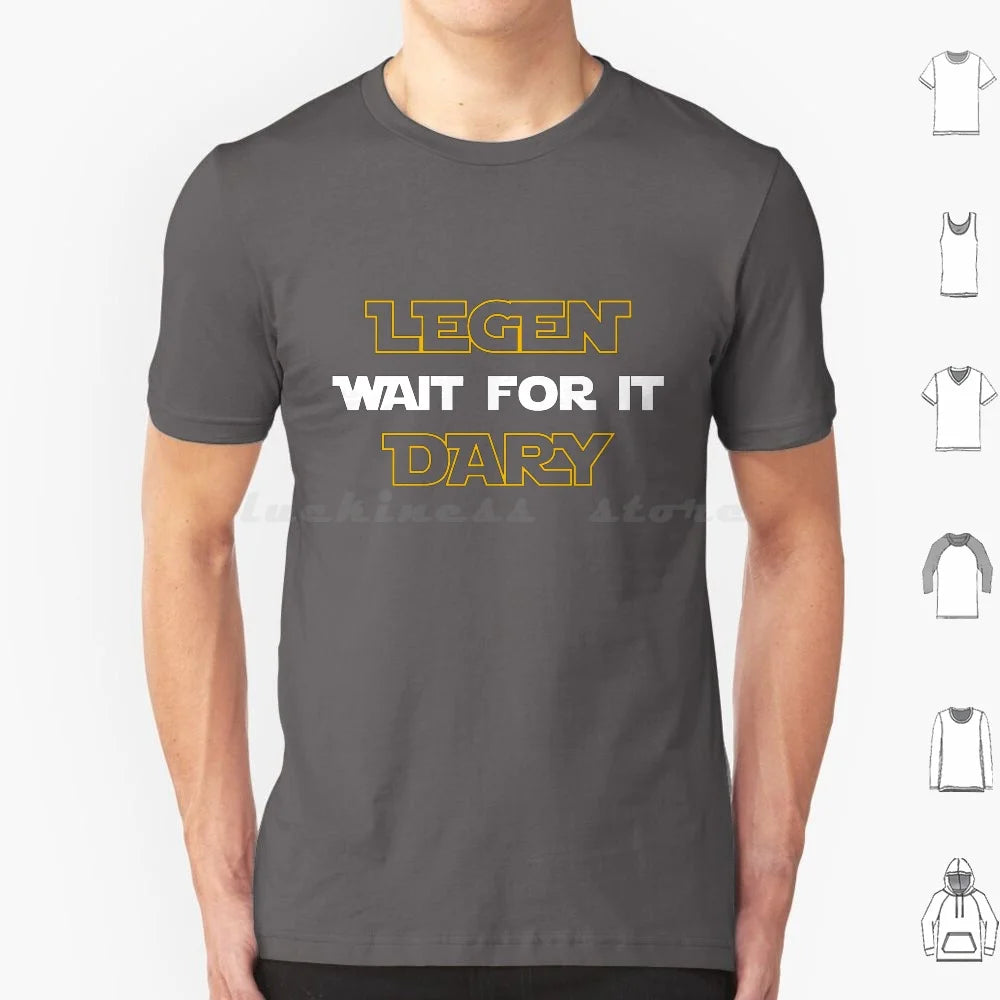 Legen-Wait For It-Dary T Shirt